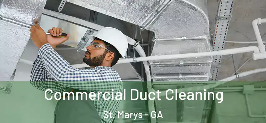  Commercial Duct Cleaning St. Marys - GA
