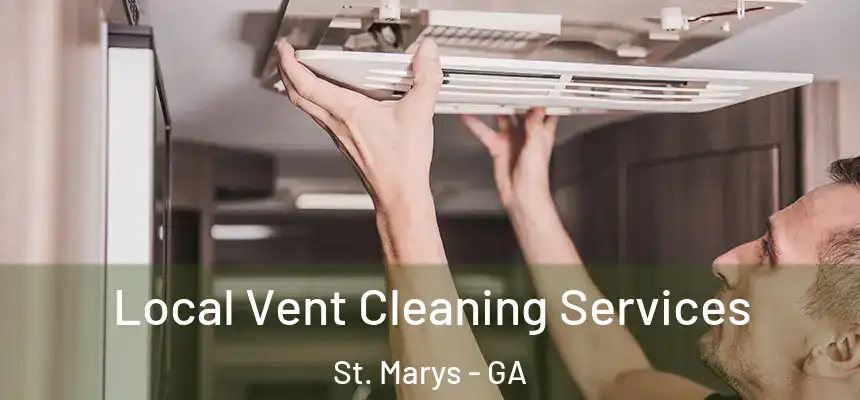  Local Vent Cleaning Services St. Marys - GA