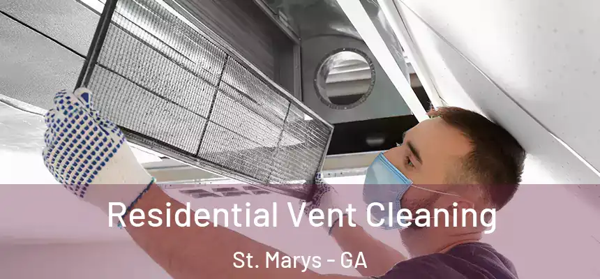  Residential Vent Cleaning St. Marys - GA