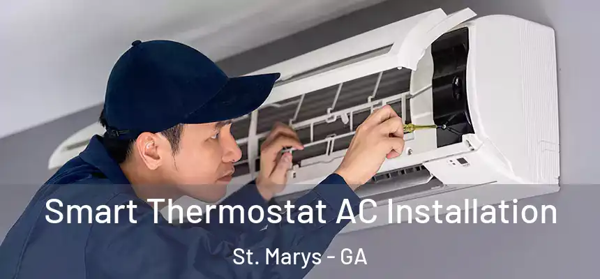  Smart Thermostat AC Installation St. Marys - GA